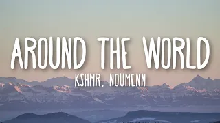 KSHMR - Around The World (Lyrics) Feat. NOUMENN