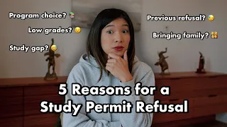 5 Reasons Your Study Permit Might Get REFUSED (with TIPS!)