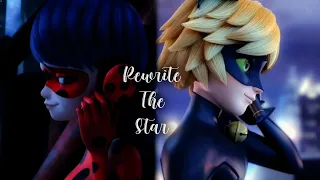 Rewrite the stars/Ladybug x Chat Noir/Miraculous Ladybug