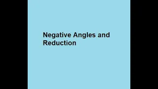 Negative Angles and Reduction