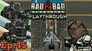 Bad 2 Bad Apocalypse playthrough ep.45 [Defeat Duroc Moore and secure spacecraft Charon]