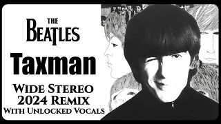 The Beatles 'Taxman' New 2024 Unlocked Vocals True Stereo Remix With George Harrison Tribute Video