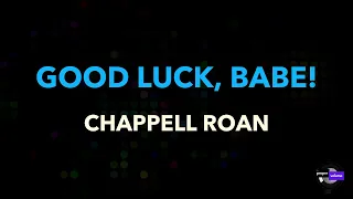 Chappell Roan - Good Luck, Babe! | Karaoke Version