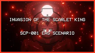 Invasion of the Scarlet King - SCP-001 EAS SCENARIO