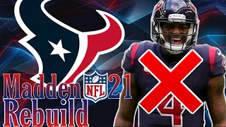 The Texans without DeShaun Watson! Houston Texans Rebuild | Madden 21 Franchise