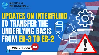 Updates on Interfiling to Transfer the Underlying Basis from EB-3 to EB-2