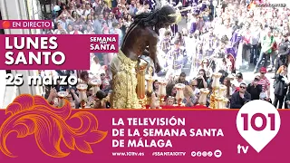 🔴 EN DIRECTO | Lunes Santo | Semana Santa de Málaga | 25 marzo 2024