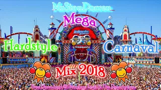 Mega Hardstyle Carnaval Mix 2018 [FREE DOWNLOAD]