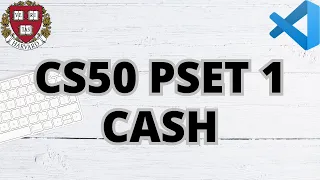 CS50 CASH | PROBLEM SET 1 | SOLUTION