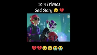 Talking Tom And Friends Sad Story 😔💔 Part. 1 🥺💔💔💔🥺🥺🥺😭😭😭 #angela #tom #ttaf #sadstory ✨