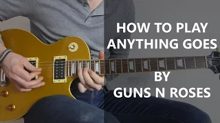 How To Play Anything Goes Guitar Cover - Guns N Roses