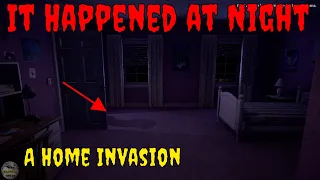 It Happened At Night - A Home Invasion