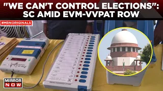 EVM VVPAT Case | Cannot Dictate Functioning Of EC, What All Did Supreme Court Say? | English News