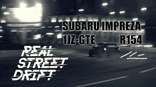 #RSD - SubYota Impreza 1JZ-GTE R154 Street Drifting