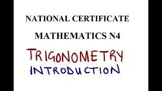 Mathematics N4 TRIGONOMETRY INTRODUCTION and Past Exam Papers @mathszoneafricanmotives