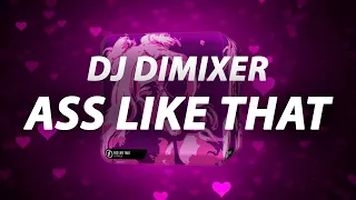 New Track! DJ DimixeR - Ass Like That (Lyric Video)