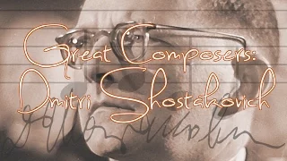 Great Composers: Dmitri Shostakovich