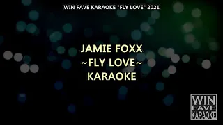 Fly Love Karaoke by Jamie Foxx