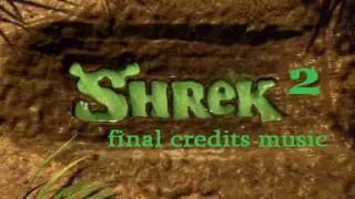 Shrek 2 final credits music