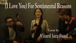 (I Love You) For Sentimental Reasons : Cover by Vizard Jazz Band