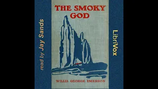 The Smoky God or a Voyage to the Inner World