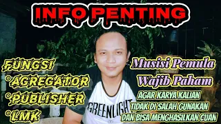 Fungsi Dari Agregator, Publisher, LMK | Musisi Pemula Wajib Paham