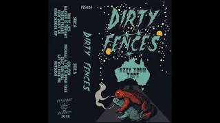 Dirty Fences, Ozzy Tour Tape (Full Album).