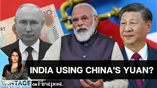 Why Is India buying Russian Oil In Chinese Yuan? | Vantage with Palki Sharma