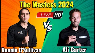 Ronnie O'Sullivan vs Ali Carter The Masters 2024 Final Live Session 1 HD