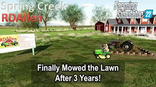 Finally Mowed the Lawn after 3 Years | E56 Spring Creek | Farming Simulator 22