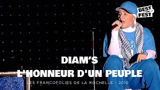 Diam's - L'honneur d'un peuple - Live (Les Francofolies de La Rochelle 2010)