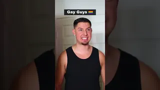 Straight Guys VS Gay Guys