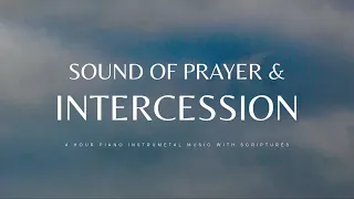 Sound of Prayer & Intercession: Soaking Piano Worship for Spiritual Warfare