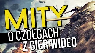 4 najpopularniejsze mity o czołgach z gier wideo