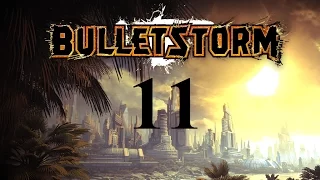 Прохождение Bulletstorm 11 (Без комментариев).