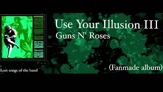 Crash Diet - Use Your Illusion III (Fanmade Album) -Guns N' Roses song-