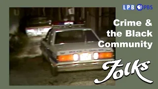 Crime & the Black Community | Folks (1983)
