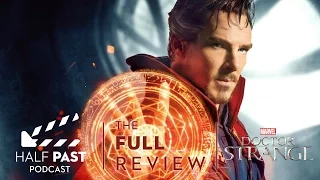 Half Past Podcast Episode 053: The Movie Review of Doctor Strange