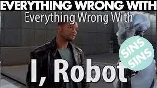 Everything Wrong With "Everything Wrong With I Robot In 14 Minutes Or Less" In 6 Minutes Or Less