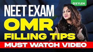 NEET Exam OMR Filling Tips 🛑  Must Watch Video 🛑 | Xylem NEET