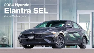 2024 Hyundai Elantra SEL | Visual Walkaround