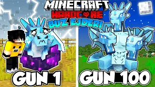 100 GÜN BOYUNCA BUZUL EJDERHASI OLDUM!! - Minecraft