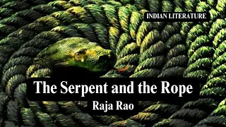 The Serpent and the Rope by Raja Rao| NET | SET |Indian Literature Series