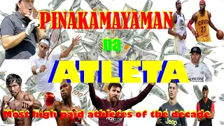 Pinaka mayaman na Atleta 2020 | Most high paid athletes of the decade