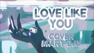 【Steven Universe】 Love Like You cover