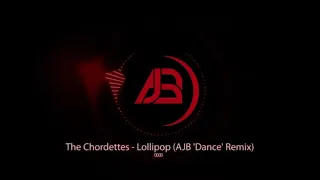 THE CHORDETTES  LOLLIPOP   ( ABJ  DANCE REMIX )