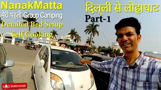 Tata Nano Caravan | Delhi to Lohaghat Part-1 | Group Camping 2023 #explore #carcamping #vanlife