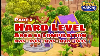 Royal Match Hard Level Area 55 Compilation Part 2 | Safari Area 3656 - 3665 - 3675 - 3685 - 3695