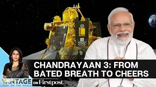 Chandrayaan 3: India Takes a 'Walk on the Moon', Creates History | Vantage with Palki Sharma