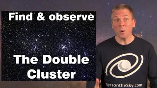 Find/see the Double Cluster with your telescope TOTS #5